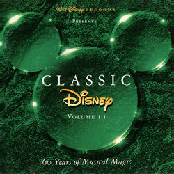 Classic Disney, Vol. 1: 60 Years of Musical Magic