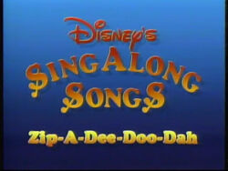 Disney S Sing Along Songs Zip A Dee Doo Dah Disney Wiki Fandom