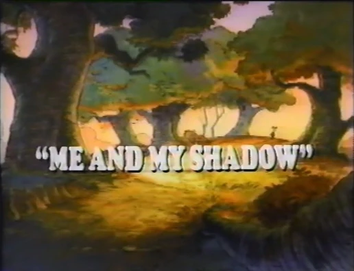 Me and My Shadow