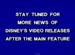 Stay Tuned For More News of Disney's Video Releases After the Main Feature