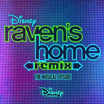 RavensHomeRemixTheMusicalEpisodeSoundtrack