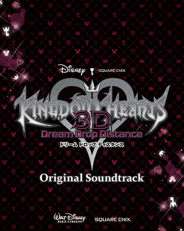 Kingdom Hearts Dream Drop Distance Original Soundtrack Disney Wiki Fandom Kingdom Hearts Dream Drop Distance Original Soundtrack Disney Wiki Fandom
