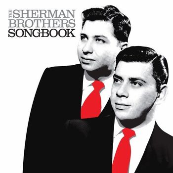 The sherman brothers songbook