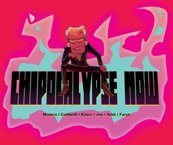 Chipocalypse Now promo