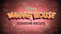 Minnie Mouse Doggone Biscuits Title Card (1).png