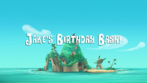 Jake's Birthday Bash! titlecard