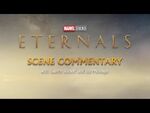 Scene Commentary - Marvel Studios’ Eternals - On Blu-ray & Digital Now