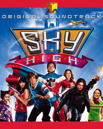 Sky High Soundtrack Disney Wiki Fandom