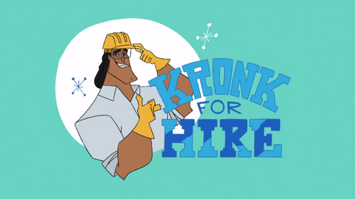 Kronk for Hire