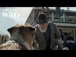 The Call of the Wild - “Thornton Meets Buck” Special Clip - 20th Century Studios