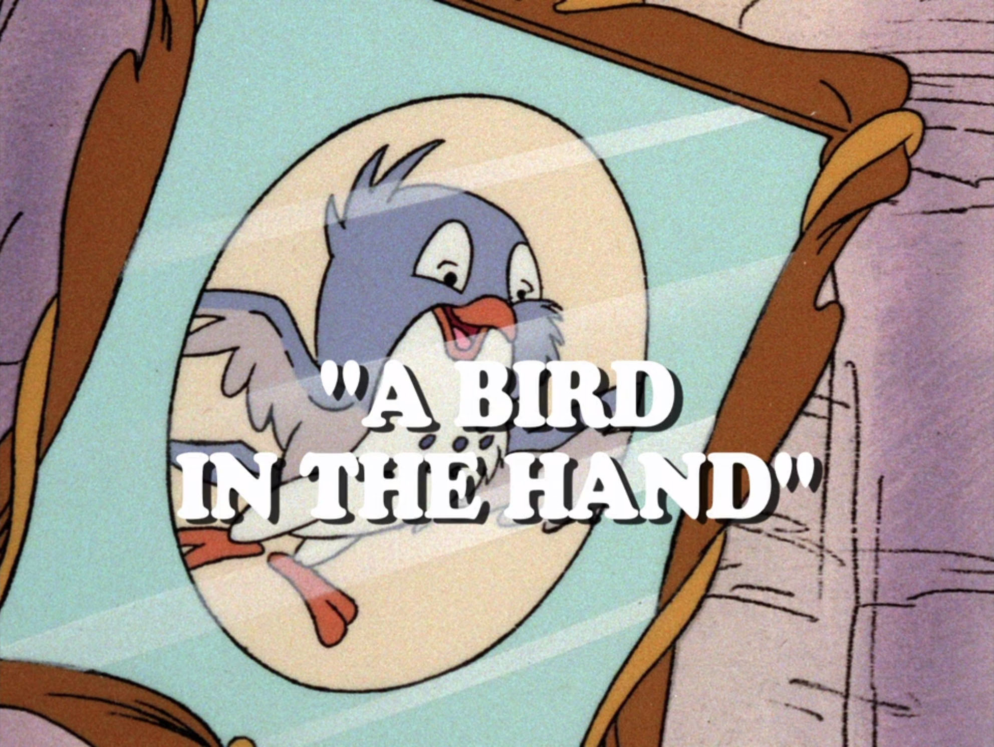 A Bird In The Hand Disney Wiki Fandom A Bird In The Hand Disney Wiki Fandom