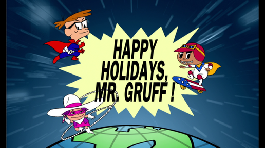 Happy Holidays, Mr. Gruff!