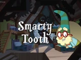 Smarty Tooth