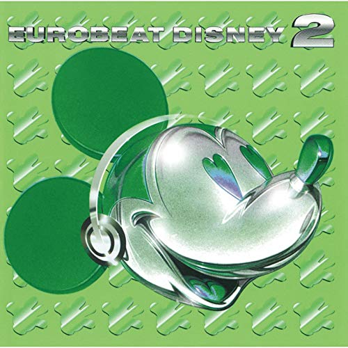 Eurobeat Disney 2 | Disney Wiki | Fandom