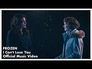 I_Can't_Lose_You_(Official_Music_Video)_from_FROZEN_the_Musical-2