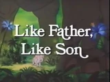 Like Father, Like Son