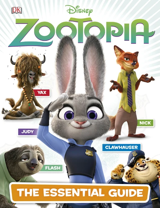 Zootopia the Essential Guide