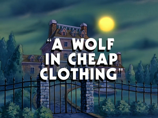 A Wolf in Cheap Clothing title card