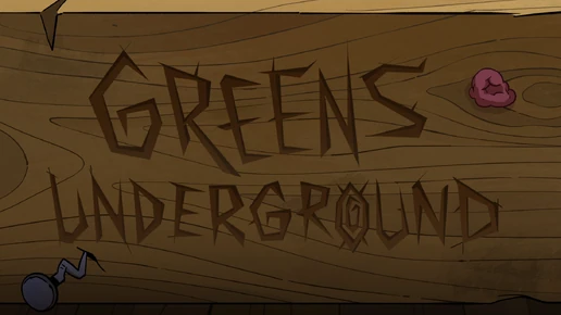 Greens Underground titlecard