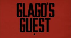 Glago's Guest title card