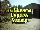 The Ghost of Cypress Swamp