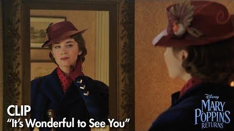 "It's Wonderful to See You" Clip Mary Poppins Returns