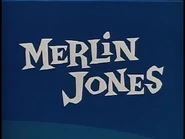 "Merlin Jones"