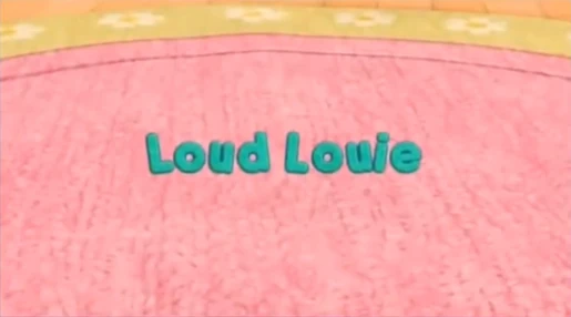 Loud Louie