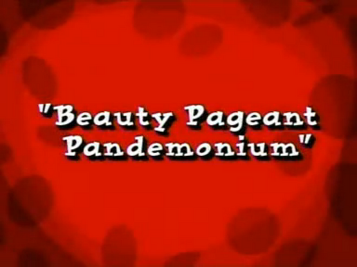 Beauty Pageant Pandemonium