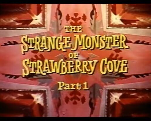 Strange monster of strawberry cove title