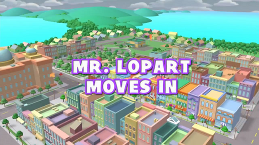 Mr. Lopart Moves In