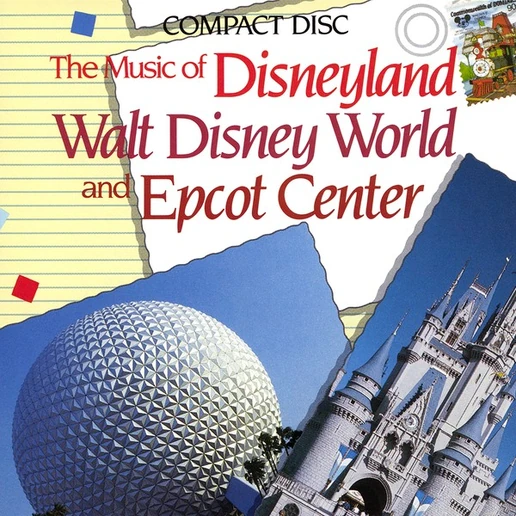 The Music of Disneyland, Walt Disney World, and Epcot Center cover
