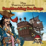 Disney's Pirates of the Caribbean: Swashbuckling Sea Songs (included with the Pirates of the Caribbean: Dead Man's Chest DVD)