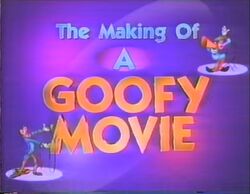 The Making of a Goofy Movie - Title Card.jpg