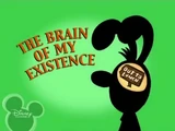 The Brain of My Existence