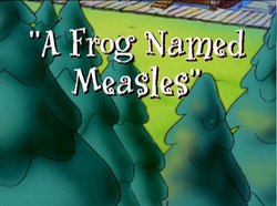 Frog Named Measles
