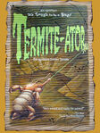 Termite-ator (It's Tough to Be a Bug!)
