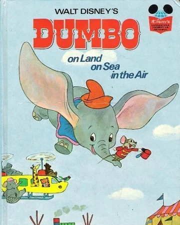 Dumbo On Land On Sea In The Air Disney Wiki Fandom