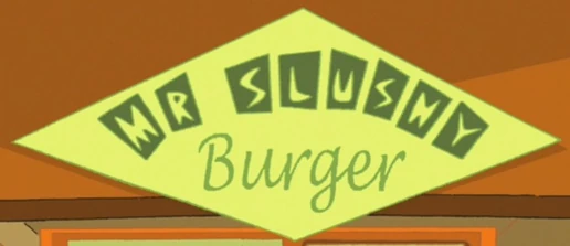 Mr. Slushy Burger sign
