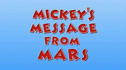 Mickey's Message from Mars