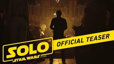 Solo A Star Wars Story Official Teaser