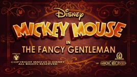 Mickey Mouse - The Fancy Gentleman title card