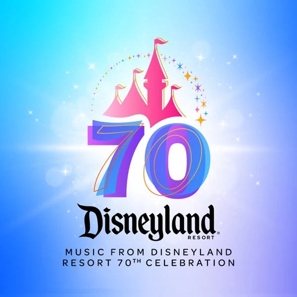 Music from Disneyland Resort 70th - Latest