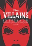 Disney Villains- Delightfully Evil- The Creation • The Inspiration • The Fascination