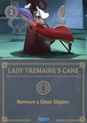 Lady Tremaine's Cane