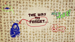 "The way to forget..."