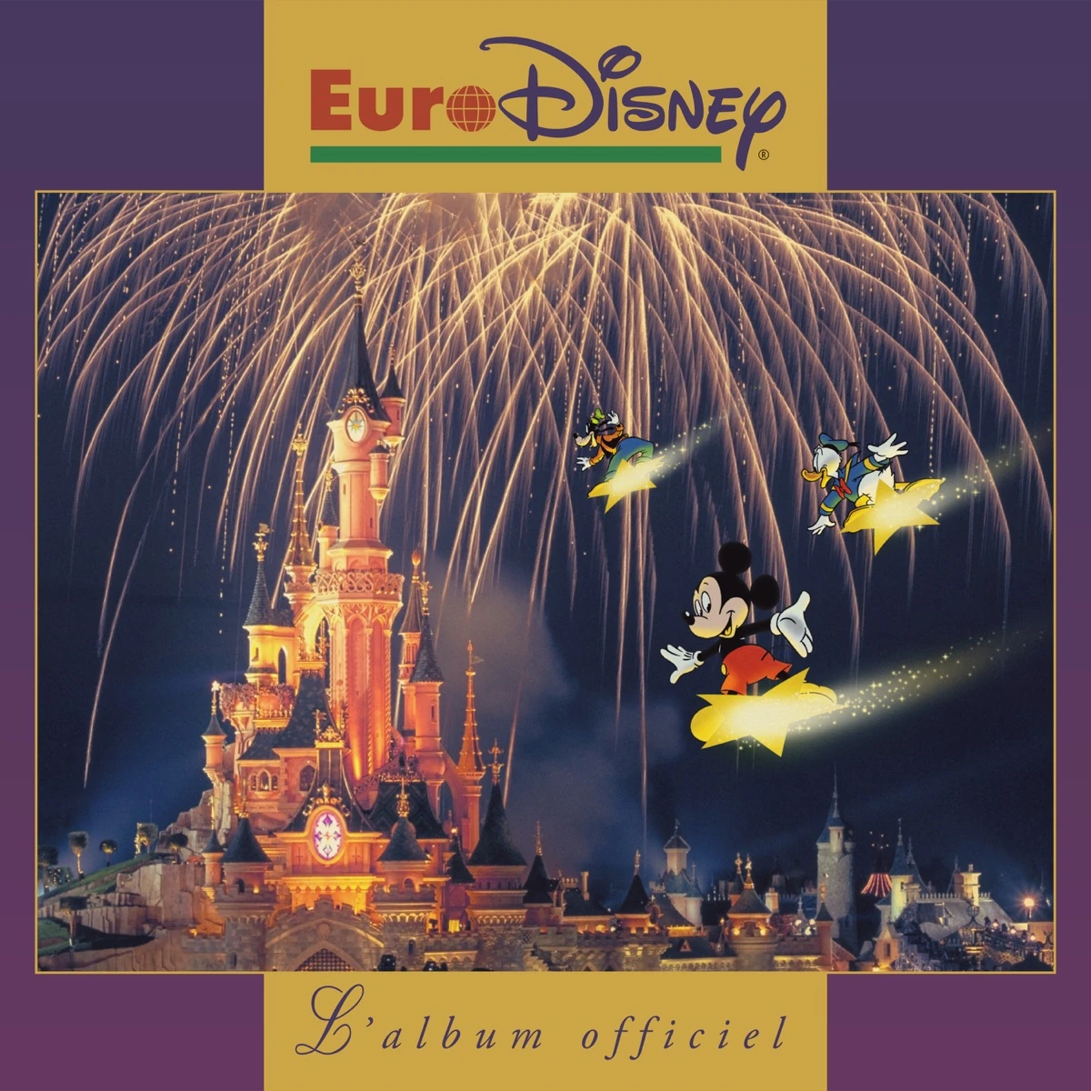 EuroDisney L'Album Officiel Disney Wiki Fandom