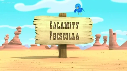 Calamity Priscilla