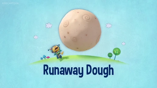 Runaway Dough