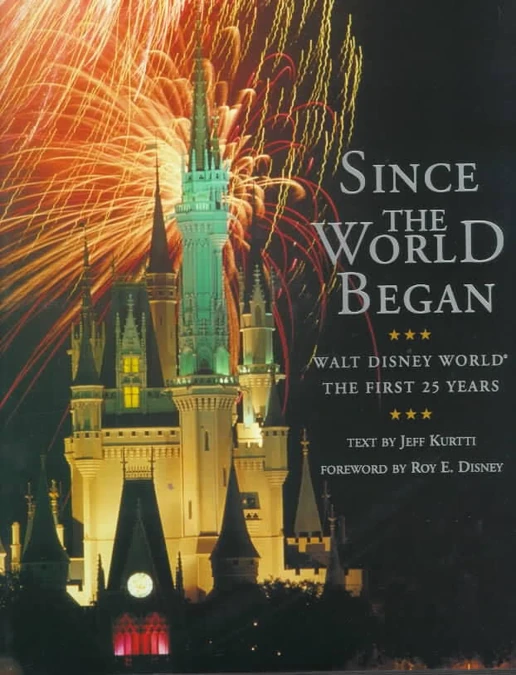 Since-the-World-Began-Walt-Disney-World-The-First-25-Years